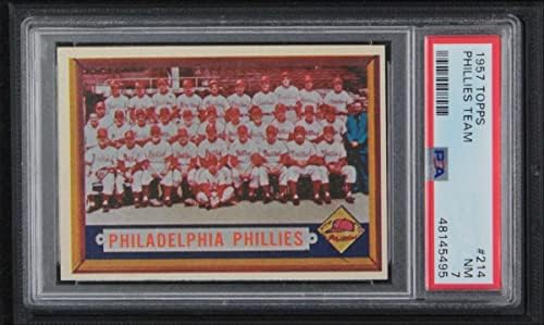 1957 Topps 214 Phillies Takımı Philadelphia Phillies (Beyzbol Kartı) PSA PSA 7.00 Phillies